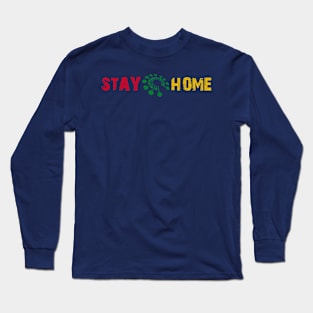 Stay Home Long Sleeve T-Shirt